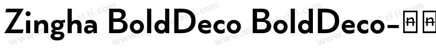 Zingha BoldDeco BoldDeco字体转换